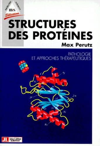 Structures des protéines : pathologie et approches thérapeutiques