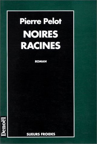 Noires racines
