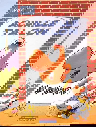 Achille Talon. Vol. 6. Achille Talon au pouvoir