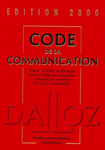 Code De La Communication. Edition 2000