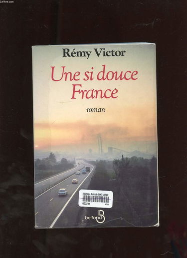 Une si douce France