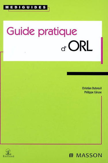 Guide pratique d'ORL