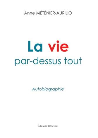 La Vie par-Dessus Tout