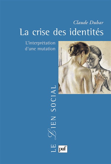 La crise des identités : l'interprétation d'une mutation