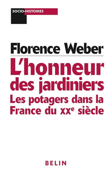 L'honneur des jardiniers : les potagers dans la France du XXe siècle