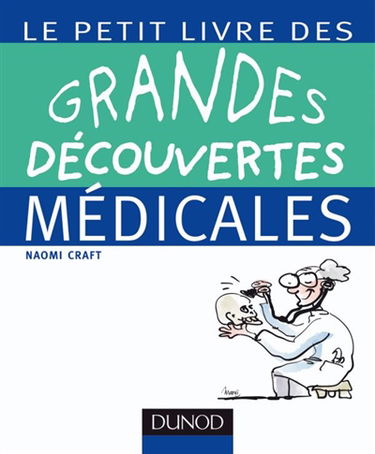 Le petit livre des grandes découvertes médicales