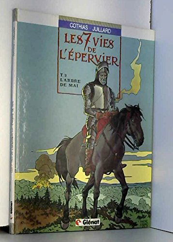Les 7 vies de l'épervier, T.3: L'Arbre de mai