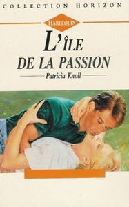 L'île de la passion: Collection: Harlequin horizon n° 1469
