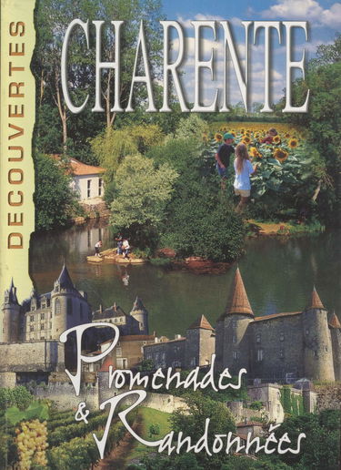 Charente : Promenades & randonnées (Découvertes)