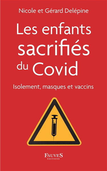 Couverture de Les enfants sacrifiés du Covid : isolement, masques et vaccins