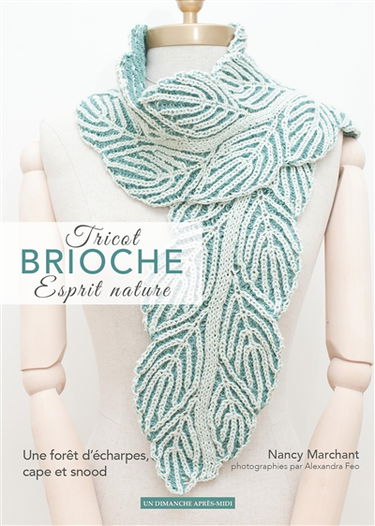 Tricot brioche, esprit nature : cols et écharpes tricotés