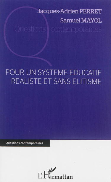 Pour un système éducatif réaliste et sans élitisme