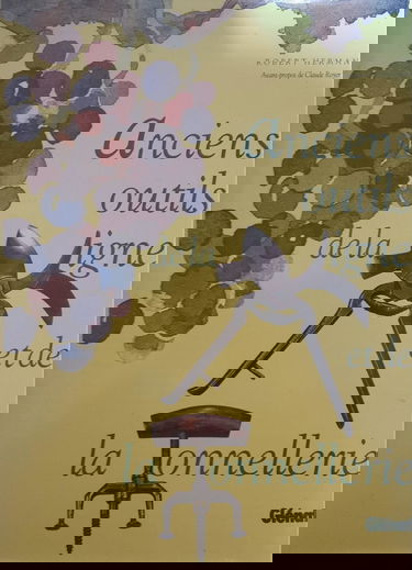 Anciens Outils De La Vigne Et De La Tonnellerie