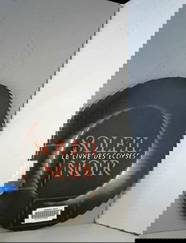 Soleil noir : histoire et mécanisme des éclipses : version souvenir