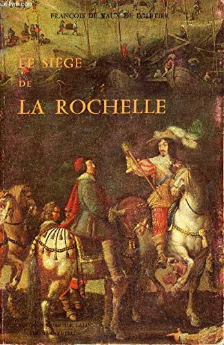 Couverture de Le Siège de La Rochelle