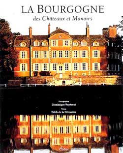 Le Bourgogne des châteaux et manoirs