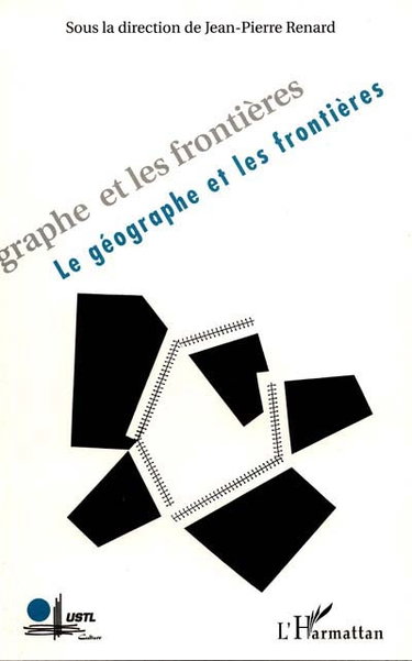 Couverture de Le géographe et les frontières