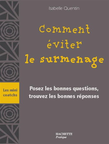 Comment éviter le surmenage : posez les bonnes questions, trouvez les bonnes réponses
