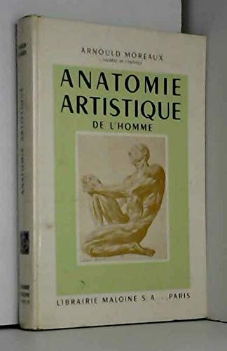 Anatomie artistique de l'homme : précis d'anatomie osseuse et musculaire
