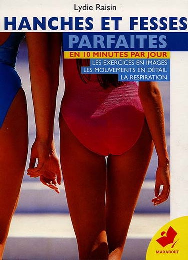 Hanches et fesses parfaites en 10 minutes par jour