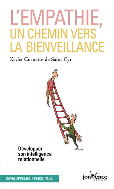 L'empathie, un chemin vers la bienveillance : développer son intelligence relationnelle