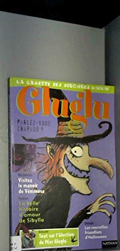 Glu glu, la gazette des sorcières zinzins