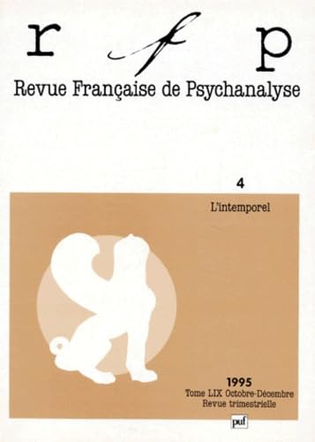 Revue française de psychanalyse, n° 4 (1995). L'intemporalité