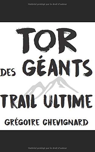 Couverture de Tor des Géants: Trail Ultime