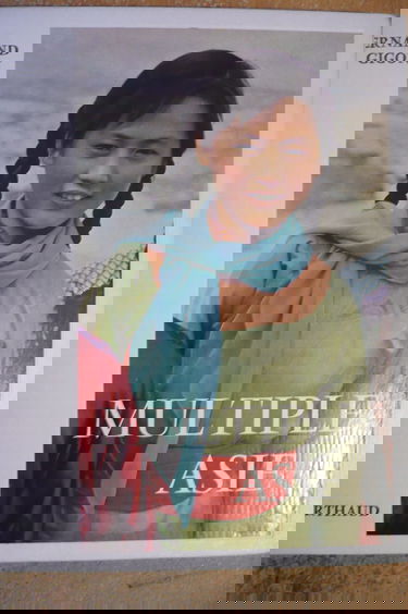 Multiple Asie : . Texte et photographies de Fernand Gigon