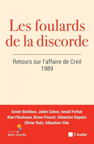 Les foulards de la discorde : retours sur l'affaire de Creil : 1989