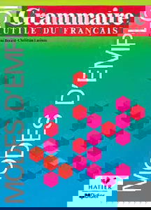 Grammaire utile du français : modes d'emploi