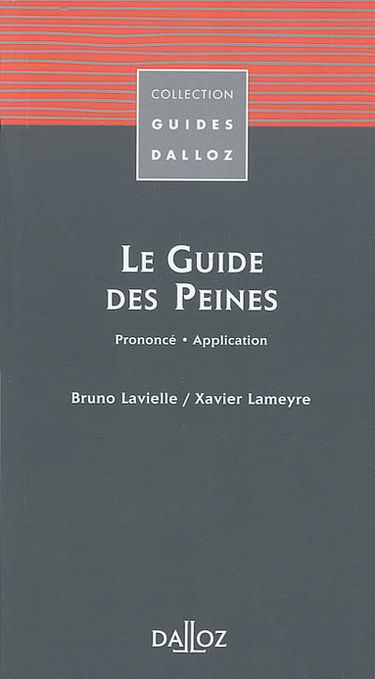 Le guide des peines : prononcé, application