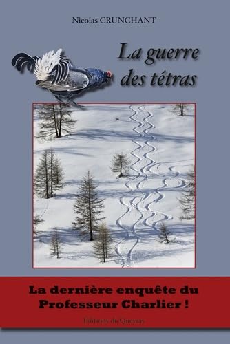 La guerre des Tétras