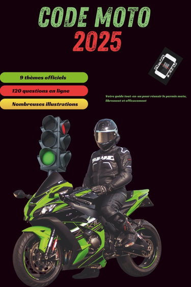 Couverture de Code Moto 2025: Votre guide tout-en-un pour réussir le permis moto, librement et efficacement