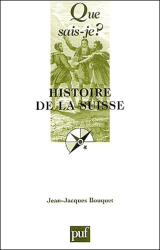Couverture de Histoire de la Suisse par Jean-Jacques Bouquet