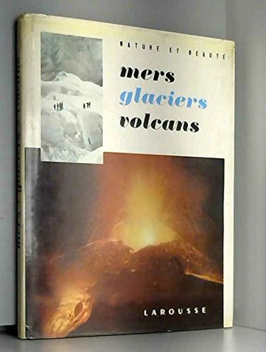 Mers glaciers volcans