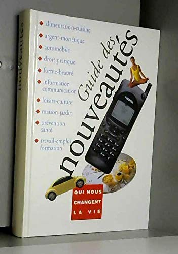 Guide des nouveautés qui nous changent la vie