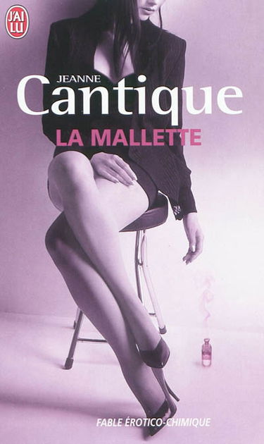 La mallette : fable érotico-chimique