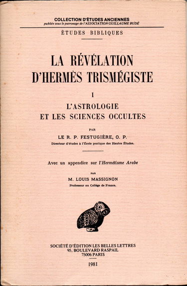 La Révélation d'Hermès Trismégiste. Vol. 1. L'Astrologie et les sciences occultes