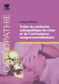 Couverture de Traité de médecine ostéopathique du crâne et de l'articulation temporomandibulaire