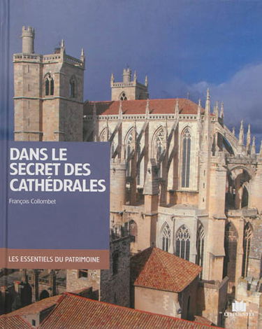 Dans le secret des cathédrales