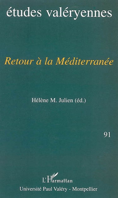 Etudes valéryennes, n° 91. Retour à la Méditerranée