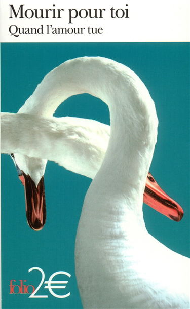 Mourir pour toi : quand l'amour tue