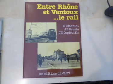 Entre Rhône et Ventoux... le rail