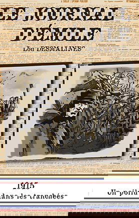 Le journal d'Emile : 1915, un poilu dans les tranchées