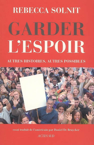 Garder l'espoir : autres histoires, autres possibles