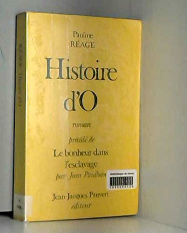 Couverture de Histoire d'o. roman précédé de le bonheur dans l'esclavage par jean paulhan