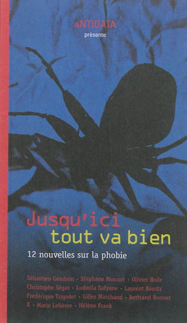 Jusqu'ici tout va bien : 12 nouvelles sur la phobie