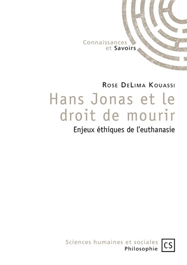 Hans Jonas et le droit de mourir : enjeux éthiques de l'euthanasie