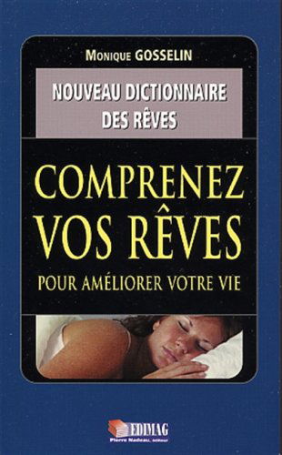 Comprenez Vos Reves pour Ameliorer Votre Vie